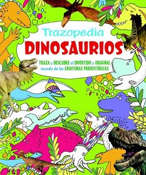 TRAZOPEDIA. DINOSAURIOS | 9788498017212 | Galatea Llibres | Librería online de Reus, Tarragona | Comprar libros en catalán y castellano online