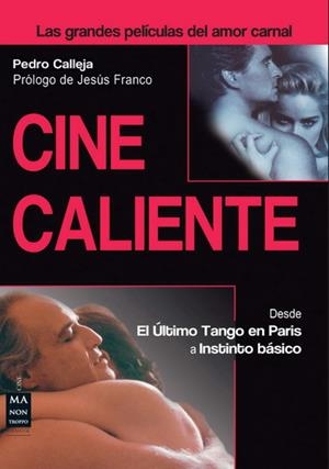 CINE CALIENTE | 9788415256564 | CALLEJA, PEDRO | Galatea Llibres | Librería online de Reus, Tarragona | Comprar libros en catalán y castellano online