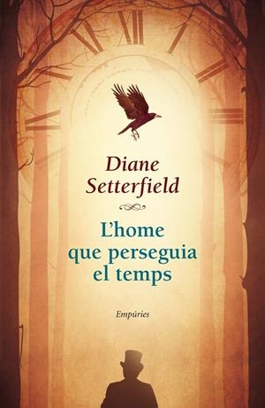L'HOME QUE PERSEGUIA EL TEMPS | 9788497879248 | SETTERFIELD, DIANE | Galatea Llibres | Llibreria online de Reus, Tarragona | Comprar llibres en català i castellà online