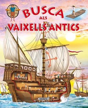 BUSCA ALS VAIXELLS ANTICS | 9788467724301 | TRUJILLO, EDUARDO | Galatea Llibres | Librería online de Reus, Tarragona | Comprar libros en catalán y castellano online