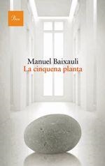 LA CINQUENA PLANTA | 9788475884042 | BAIXAULI, MANUEL | Galatea Llibres | Llibreria online de Reus, Tarragona | Comprar llibres en català i castellà online