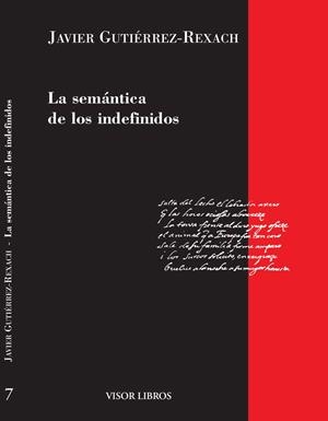 SEMANTICA DE LOS INDEFINIDOS, LA | 9788475229737 | GUTIERREZ-REXACH, JAVIER | Galatea Llibres | Librería online de Reus, Tarragona | Comprar libros en catalán y castellano online