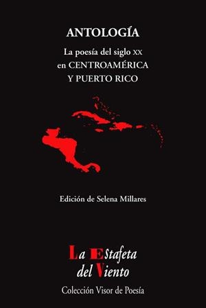 LA POESÍA DEL SIGLO XX EN CENTROAMÉRICA Y PUERTO RICO . | 9788498956979 | MILLARES, SELENA | Galatea Llibres | Llibreria online de Reus, Tarragona | Comprar llibres en català i castellà online