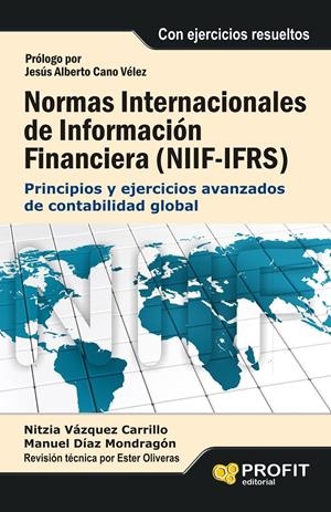 NORMAS INTERNACIONALES DE INFORMACIÓN FINANCIERA (NIIF-IFRS) VERSION CASTELLANA | 9788415735748 | VÁZQUEZ CARILLO, NITZIA/DIAZ-MONDRAGON, MANUEL | Galatea Llibres | Llibreria online de Reus, Tarragona | Comprar llibres en català i castellà online