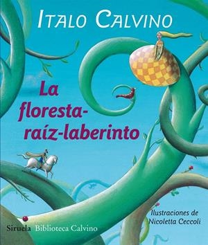 LA FLORESTA-RAÍZ-LABERINTO | 9788415803478 | CALVINO, ITALO | Galatea Llibres | Librería online de Reus, Tarragona | Comprar libros en catalán y castellano online