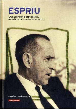 ESPRIU | 9788415863717 | GUILLAMON, JULIÀ | Galatea Llibres | Librería online de Reus, Tarragona | Comprar libros en catalán y castellano online