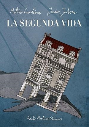 LA SEGUNDA VIDA | 9788494077357 | CANDEIRA, MATÍAS | Galatea Llibres | Llibreria online de Reus, Tarragona | Comprar llibres en català i castellà online