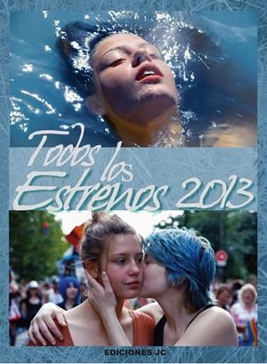 TODOS LOS ESTRENOS DE 2013 | 9788495121707 | Galatea Llibres | Librería online de Reus, Tarragona | Comprar libros en catalán y castellano online