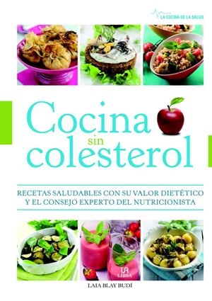 COCINA SIN COLESTEROL | 9788466227056 | BLAY BUDÍ, LAIA | Galatea Llibres | Librería online de Reus, Tarragona | Comprar libros en catalán y castellano online