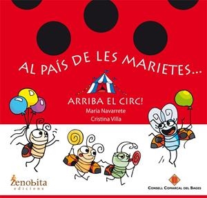 AL PAÍS DE LES MARIETES...ARRIBA EL CIRC! | 9788492571673 | NAVARRETE, MARIA | Galatea Llibres | Librería online de Reus, Tarragona | Comprar libros en catalán y castellano online
