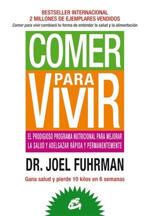 COMER PARA VIVIR | 9788484454816 | FUHRMAN, JOEL | Galatea Llibres | Llibreria online de Reus, Tarragona | Comprar llibres en català i castellà online