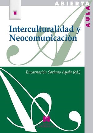 INTERCULTURALIDAD Y NEOCOMUNICACIÓN | 9788471338082 | SORIANO, ENCARNACION | Galatea Llibres | Llibreria online de Reus, Tarragona | Comprar llibres en català i castellà online
