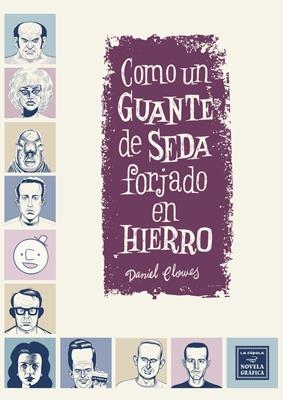 COMO UN GUANTE DE SEDA FORJADO EN HIERRO | 9788415724537 | CLOWES, DANIEL | Galatea Llibres | Llibreria online de Reus, Tarragona | Comprar llibres en català i castellà online