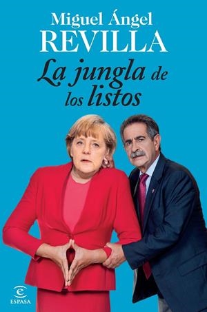 LA JUNGLA DE LOS LISTOS | 9788467040470 | REVILLA, MIGUEL ÁNGEL | Galatea Llibres | Llibreria online de Reus, Tarragona | Comprar llibres en català i castellà online