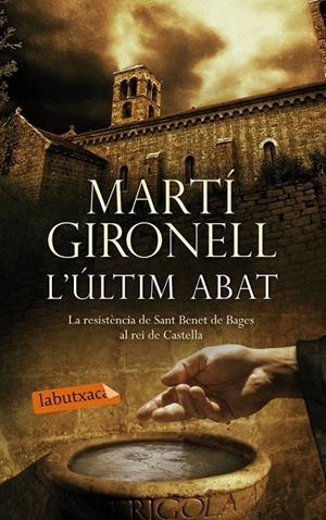 L'ÚLTIM ABAT | 9788499307527 | GIRONELL, MARTI | Galatea Llibres | Llibreria online de Reus, Tarragona | Comprar llibres en català i castellà online