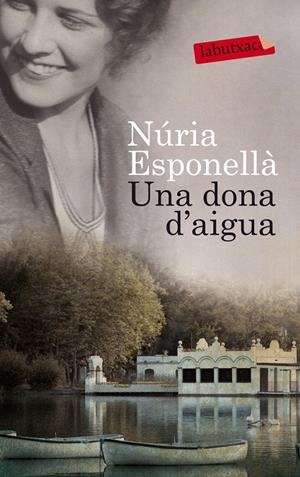 UNA DONA D'AIGUA | 9788499307862 | ESPONELLÀ, NURIA | Galatea Llibres | Llibreria online de Reus, Tarragona | Comprar llibres en català i castellà online