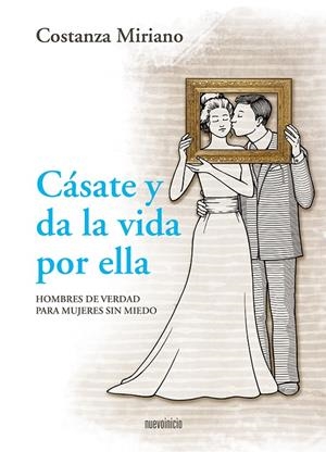 CASATE Y DA LA VIDA POR ELLA | 9788494052576 | Galatea Llibres | Librería online de Reus, Tarragona | Comprar libros en catalán y castellano online