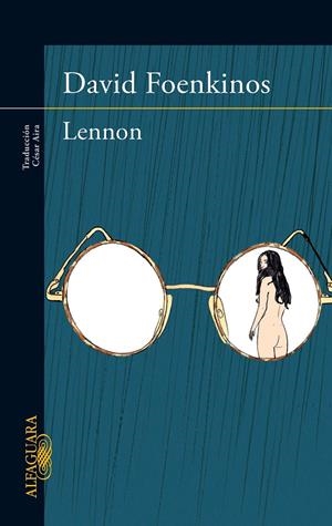 LENNON | 9788420415543 | FOENKINOS, DAVID | Galatea Llibres | Llibreria online de Reus, Tarragona | Comprar llibres en català i castellà online