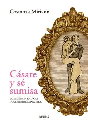CASATE Y SE SUMISA | 9788494052538 | CONSTANZA, MARIANO | Galatea Llibres | Librería online de Reus, Tarragona | Comprar libros en catalán y castellano online