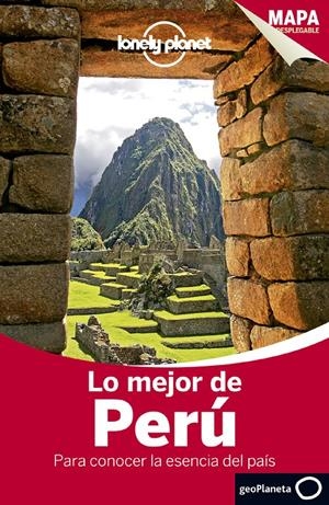 LO MEJOR DE PERÚ LONELY PLANET | 9788408124061 | MIRANDA/LUKE WATERSON/CAROLYN MCCARTHY/BRENDAN SAINSBURY/KEVIN RAUB | Galatea Llibres | Llibreria online de Reus, Tarragona | Comprar llibres en català i castellà online