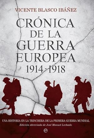 CRÓNICA DE LA GUERRA EUROPEA | 9788490600092 | BLASCO IBÁÑEZ, VICENTE | Galatea Llibres | Llibreria online de Reus, Tarragona | Comprar llibres en català i castellà online
