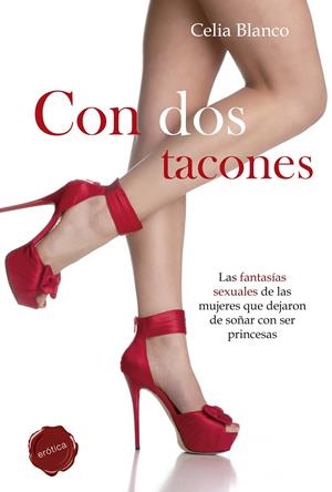 CON DOS TACONES | 9788490600153 | BLANCO, CELIA | Galatea Llibres | Llibreria online de Reus, Tarragona | Comprar llibres en català i castellà online