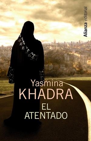 EL ATENTADO | 9788420683416 | KHADRA, YASMINA | Galatea Llibres | Llibreria online de Reus, Tarragona | Comprar llibres en català i castellà online