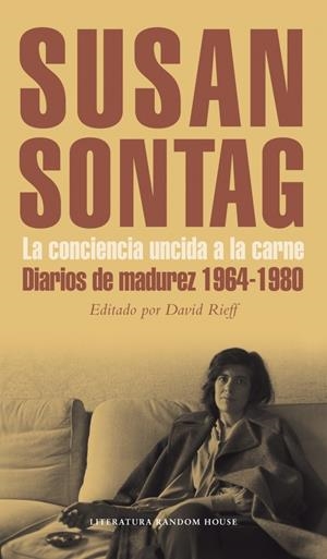 LA CONCIENCIA UNCIDA A LA CARNE | 9788439725626 | SONTAG, SUSAN | Galatea Llibres | Llibreria online de Reus, Tarragona | Comprar llibres en català i castellà online