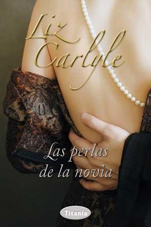LAS PERLAS DE LA NOVIA | 9788492916511 | CARLYLE, LIZ | Galatea Llibres | Librería online de Reus, Tarragona | Comprar libros en catalán y castellano online