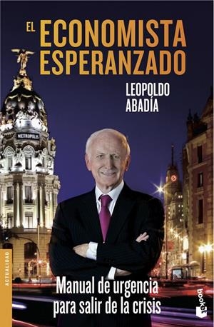 EL ECONOMISTA ESPERANZADO | 9788467040579 | ABADIA, LEOPOLDO | Galatea Llibres | Llibreria online de Reus, Tarragona | Comprar llibres en català i castellà online