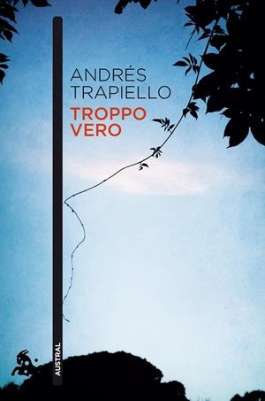 TROPPO VERO | 9788423347674 | TRAPIELLO, ANDRES | Galatea Llibres | Librería online de Reus, Tarragona | Comprar libros en catalán y castellano online
