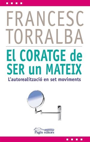 EL CORATGE DE SER UN MATEIX | 9788499754321 | TORRALBA, FRANCESC | Galatea Llibres | Librería online de Reus, Tarragona | Comprar libros en catalán y castellano online
