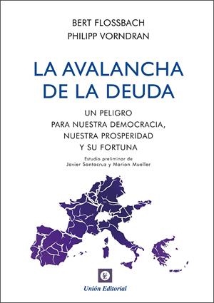 LA AVALANCHA DE LA DEUDA | 9788472096233 | FLOSSBACH, BERN; VORNDRAN, PHILIPP | Galatea Llibres | Llibreria online de Reus, Tarragona | Comprar llibres en català i castellà online