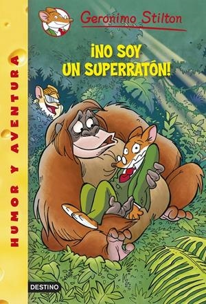 NO SOY UN SUPERRATÓN! STILTON 52 | 9788408122395 | Galatea Llibres | Llibreria online de Reus, Tarragona | Comprar llibres en català i castellà online