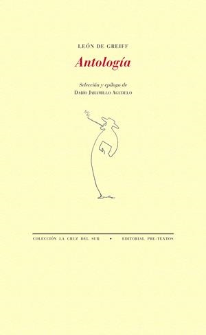 ANTOLOGÍA DE GREIFF | 9788415576655 | DE GREIFF, LEÓN | Galatea Llibres | Llibreria online de Reus, Tarragona | Comprar llibres en català i castellà online