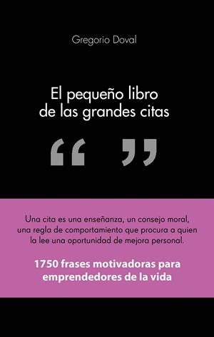 EL PEQUEÑO LIBRO DE LAS GRANDES CITAS | 9788415678311 | DOVAL HUECAS, GREGORIO | Galatea Llibres | Librería online de Reus, Tarragona | Comprar libros en catalán y castellano online