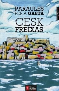 PARAULES PER A GAETA | 9788494166419 | FREIXAS, CESK | Galatea Llibres | Llibreria online de Reus, Tarragona | Comprar llibres en català i castellà online
