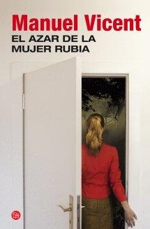EL AZAR DE LA MUJER RUBIA | 9788466327763 | VICENT, MANUEL | Galatea Llibres | Llibreria online de Reus, Tarragona | Comprar llibres en català i castellà online