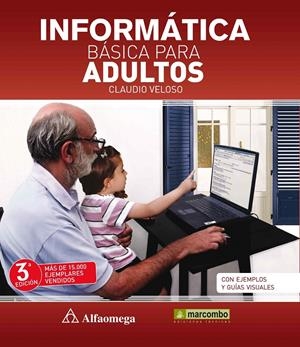 INFORMÁTICA BÁSICA PARA ADULTOS | 9788426720986 | VELOSO, CLAUDIO | Galatea Llibres | Llibreria online de Reus, Tarragona | Comprar llibres en català i castellà online