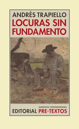 LOCURAS SIN FUNDAMENTO | 9788481915631 | TRAPIELLO, ANDRES | Galatea Llibres | Llibreria online de Reus, Tarragona | Comprar llibres en català i castellà online