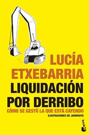 LIQUIDACIÓN POR DERRIBO | 9788484532026 | ETXEBARRIA, LUCIA | Galatea Llibres | Librería online de Reus, Tarragona | Comprar libros en catalán y castellano online