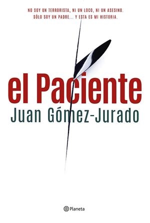 EL PACIENTE | 9788408122913 | GÓMEZ-JURADO, JUAN | Galatea Llibres | Llibreria online de Reus, Tarragona | Comprar llibres en català i castellà online