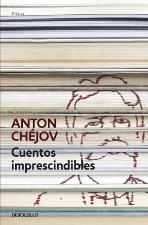 CUENTOS IMPRESCINDIBLES | 9788490325810 | CHEJOV, ANTON | Galatea Llibres | Llibreria online de Reus, Tarragona | Comprar llibres en català i castellà online