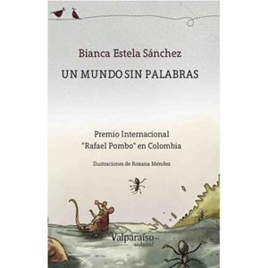 UN MUNDO SIN PALABRAS | 9788494181528 | SANCHEZ, BIANCA ESTELA | Galatea Llibres | Librería online de Reus, Tarragona | Comprar libros en catalán y castellano online