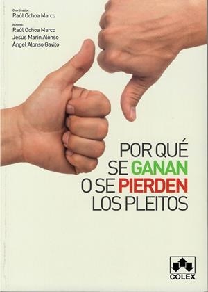 POR QUE SE GANAN O SE PIERDEN LOS PLEITOS | 9788483423974 | OCHOA MARCO, RAUL (COORD.) | Galatea Llibres | Librería online de Reus, Tarragona | Comprar libros en catalán y castellano online
