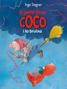 EL PETIT DRAC COCO I LA BRUIXA | 9788424650742 | SIEGNER, INGO | Galatea Llibres | Librería online de Reus, Tarragona | Comprar libros en catalán y castellano online