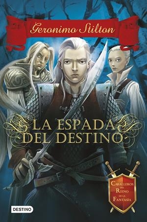 LA ESPADA DEL DESTINO. STILTON | 9788408122418 | Galatea Llibres | Llibreria online de Reus, Tarragona | Comprar llibres en català i castellà online