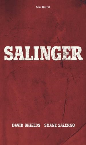 SALINGER | 9788432221262 | SHIELDS, DAVID/SHANE SALERNO | Galatea Llibres | Librería online de Reus, Tarragona | Comprar libros en catalán y castellano online
