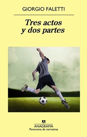 TRES ACTOS Y DOS PARTES | 9788433978813 | FALETTI, GIORGIO | Galatea Llibres | Librería online de Reus, Tarragona | Comprar libros en catalán y castellano online