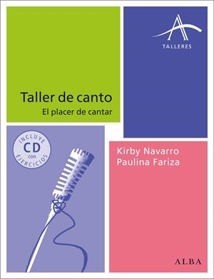 TALLER DE CANTO + CD | 9788484289609 | NAVARRO, KIRBY/FARIZA, PAULINA | Galatea Llibres | Llibreria online de Reus, Tarragona | Comprar llibres en català i castellà online
